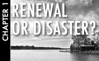 On the Brink of Renewal — or Disaster?